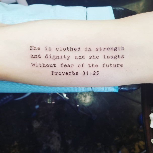 Fantastic Bible Verse Tattoo For Women Proverbs 31 25