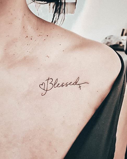 Feminine Blessed Tattoo Designs For Women