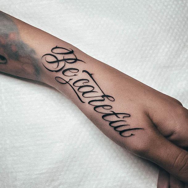 Girl With Stupendous Lettering Tattoos Hand Be Careful