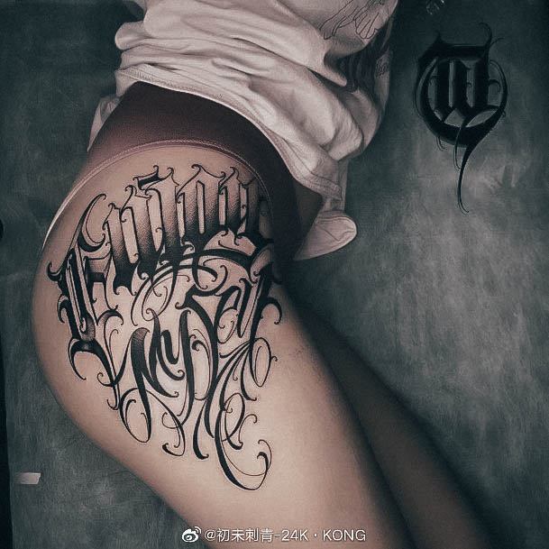 Good Lettering Tattoos For Women Thigh