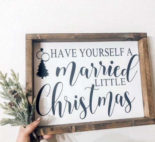 Have Yourself A Married Little Christmas Cute Wedding Sign Ideas