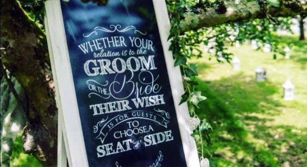 Inspiring Wedding Sign Ideas Choose A Seat Not Sides Quotes